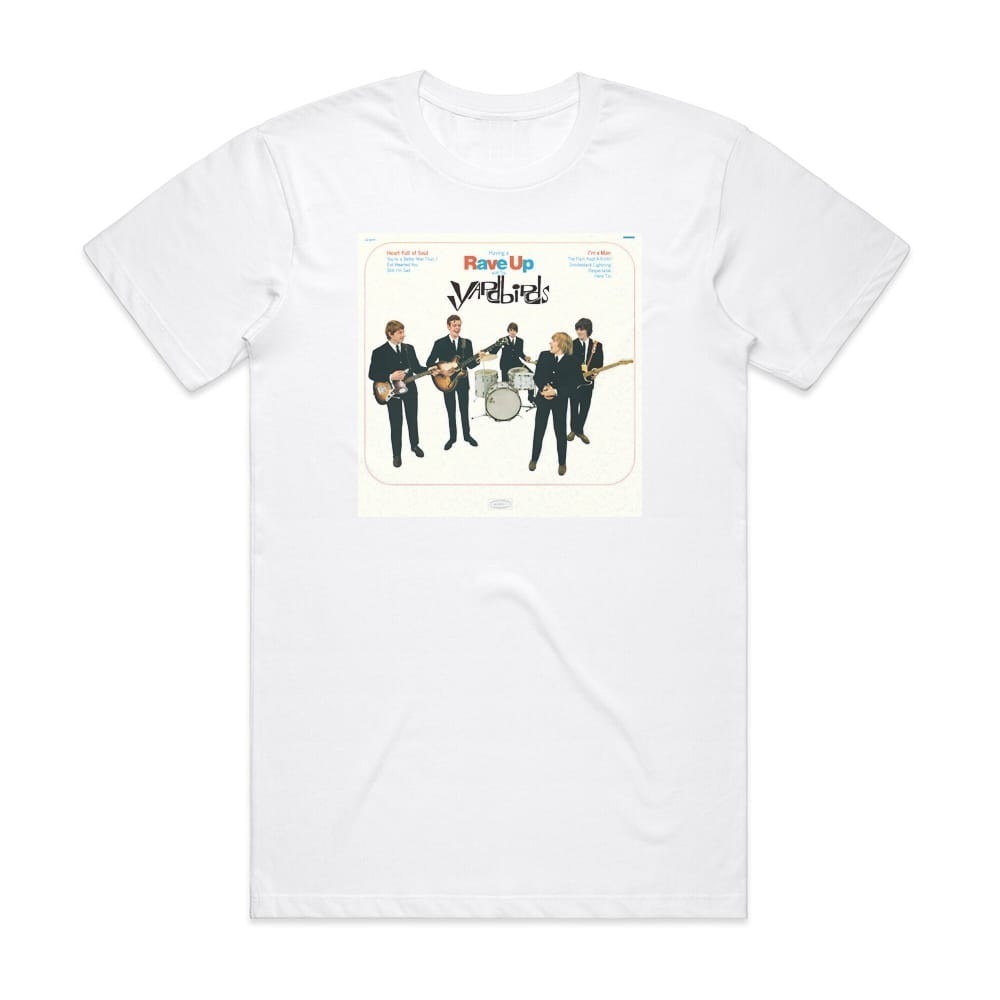 The Yardbirds Having A Rave Up Album Shirt